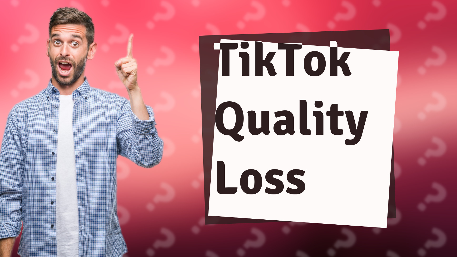 TikTok Quality Loss
