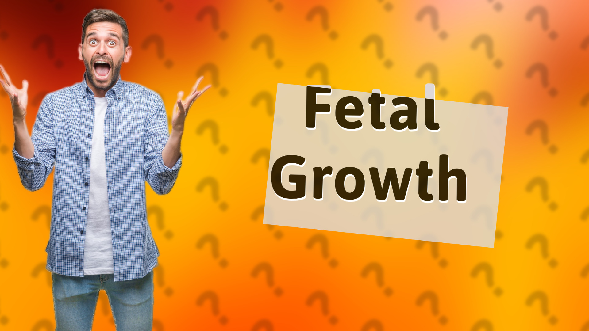 Fetal Growth