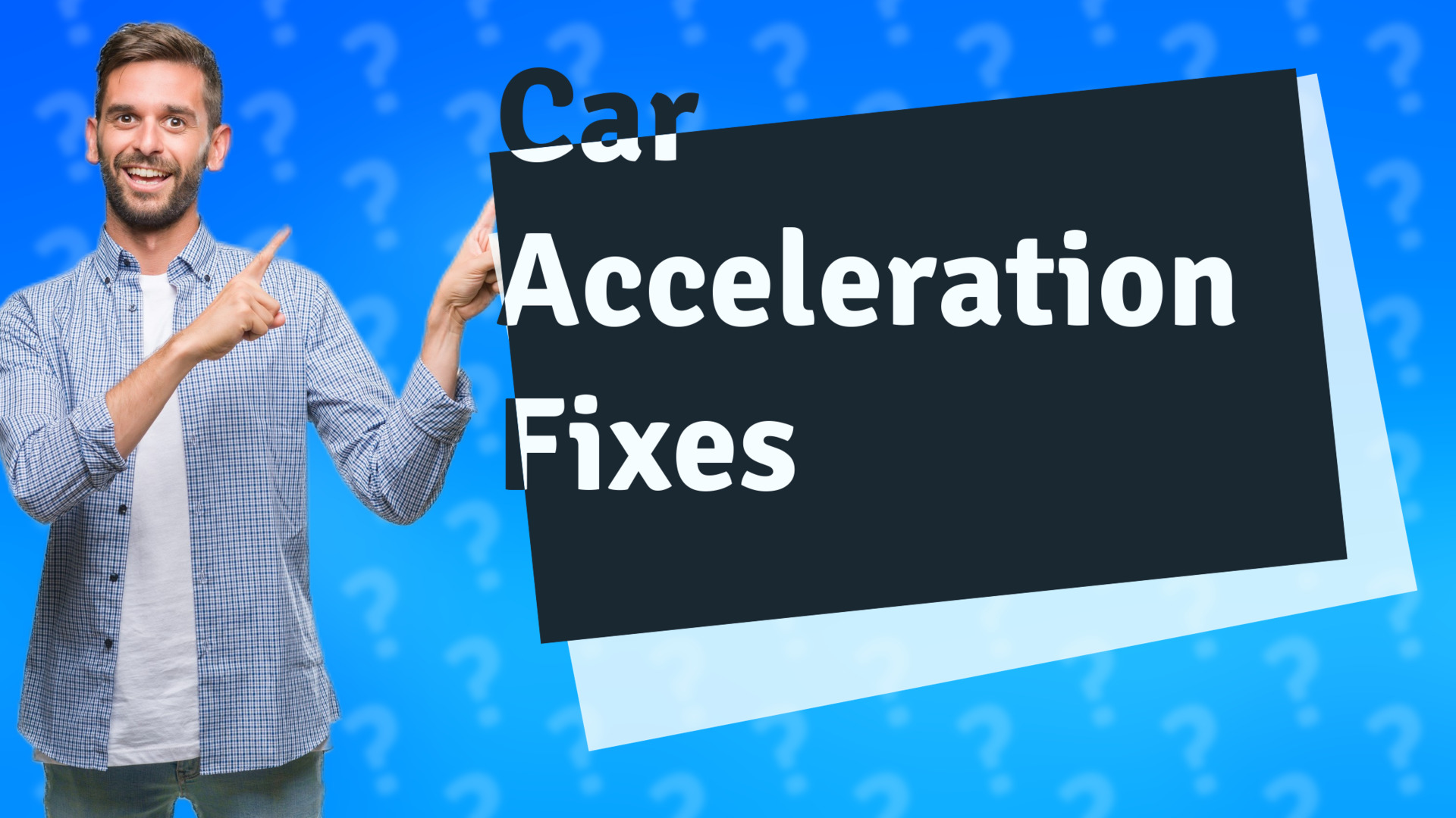 Car Acceleration Fixes