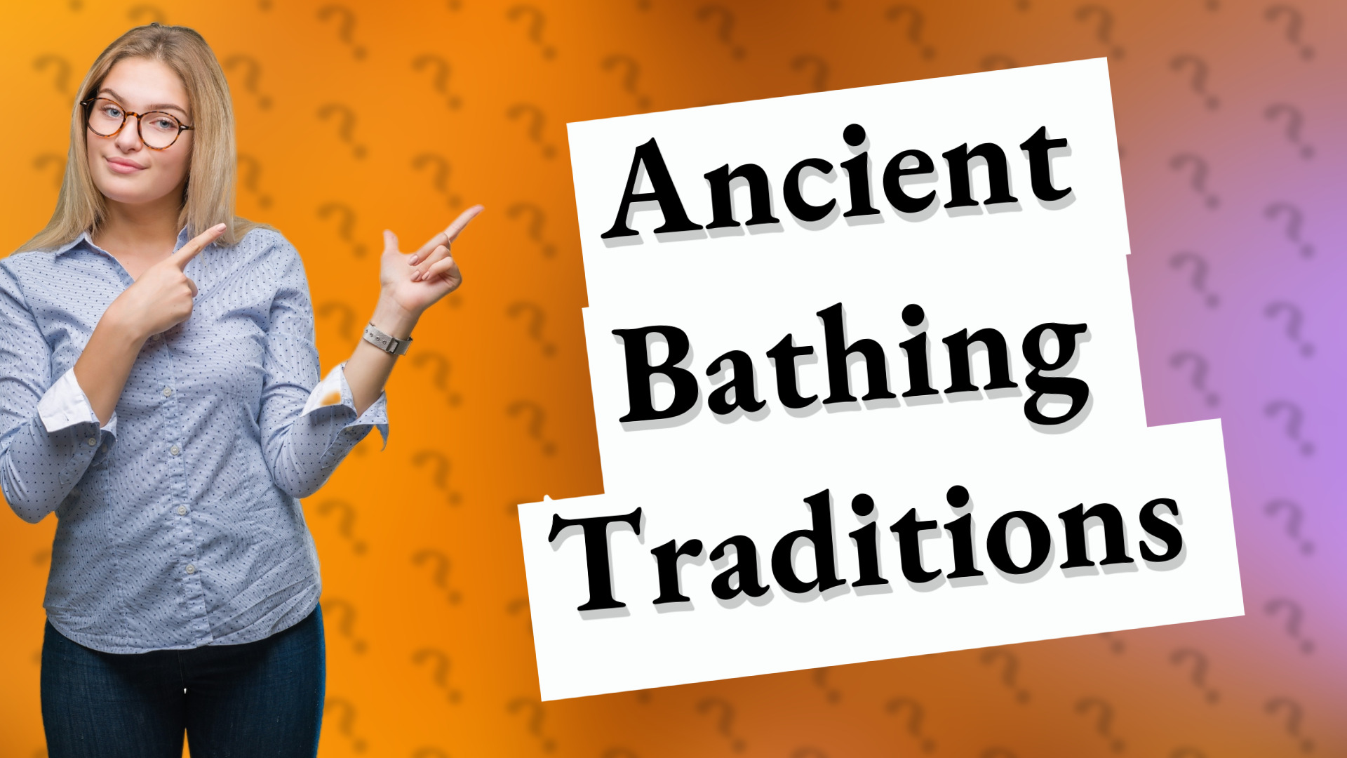 Ancient Bathing Traditions