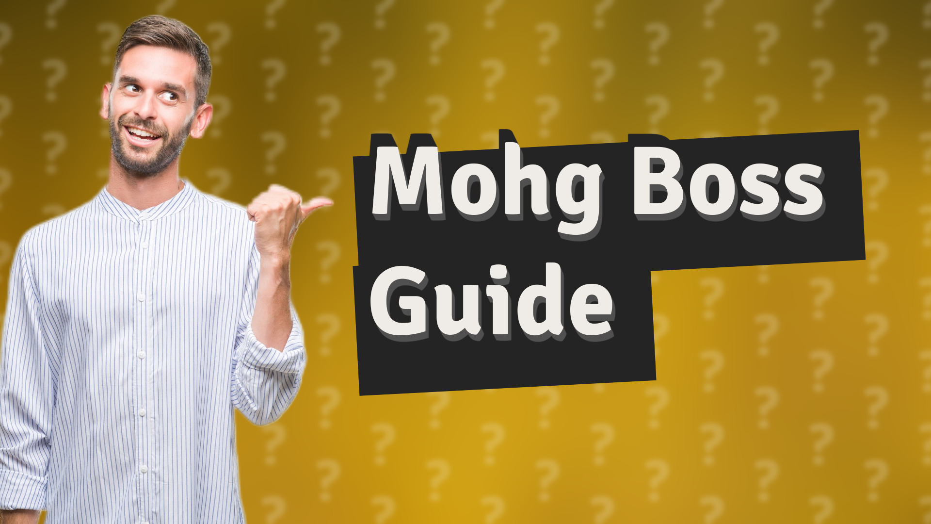 Mohg Boss Guide