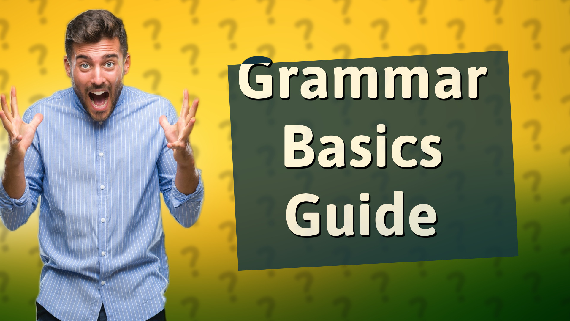 Grammar Basics Guide