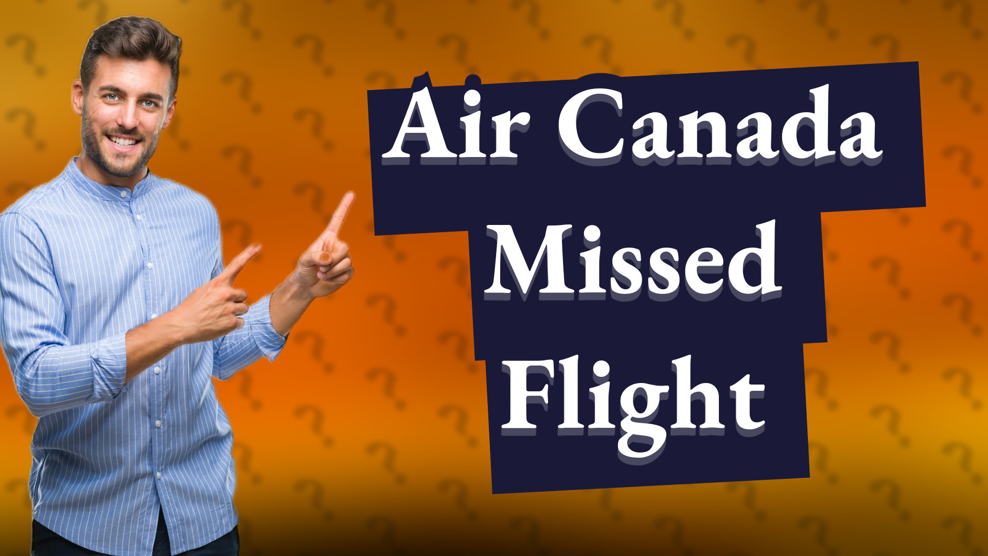 Air Canada Missed Flight
