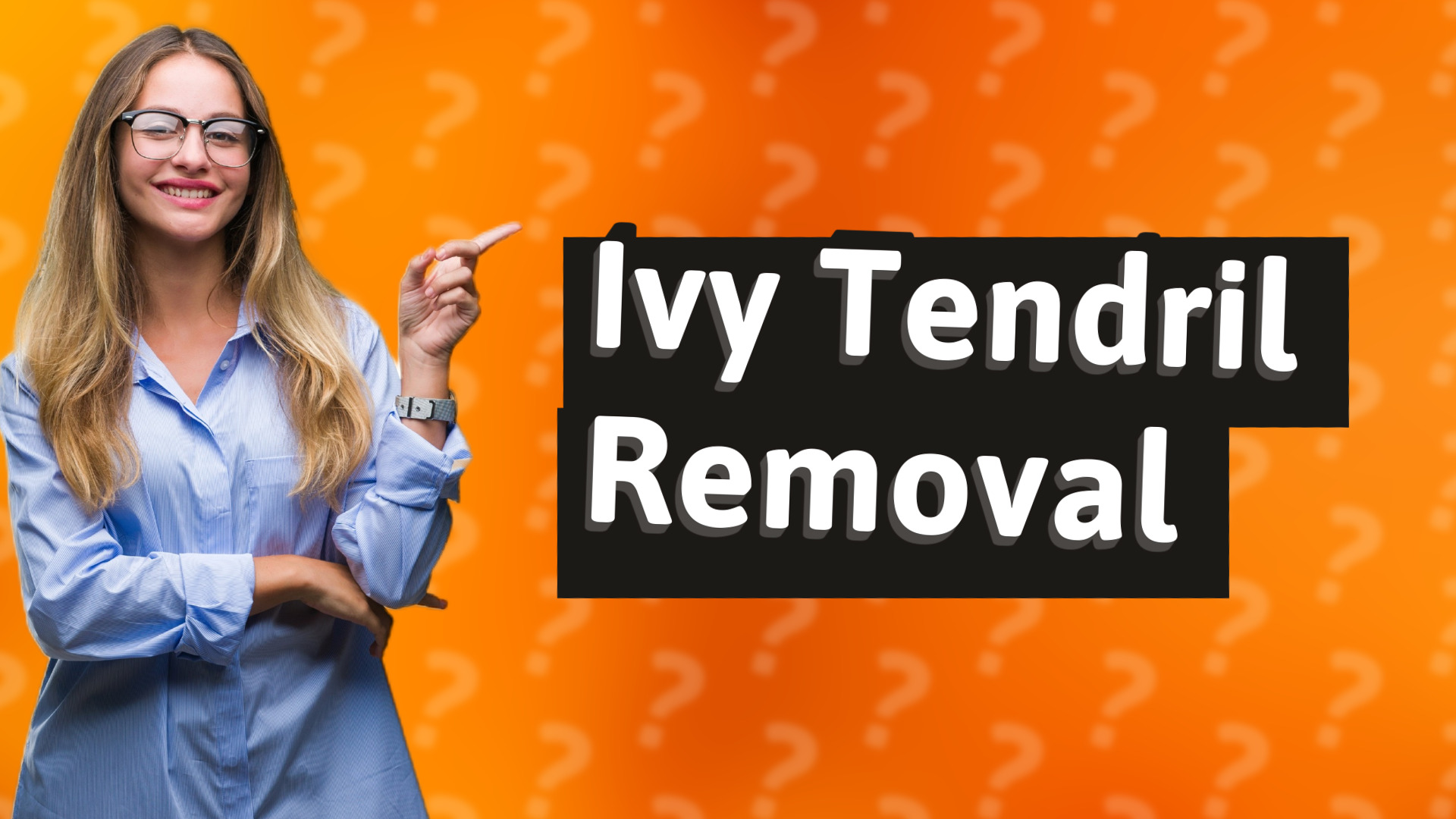 Ivy Tendril Removal