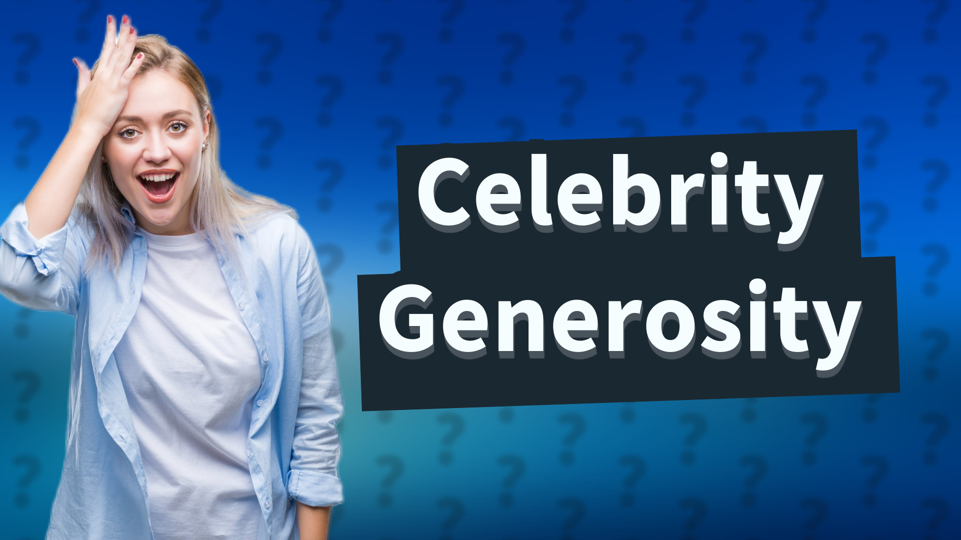 Celebrity Generosity