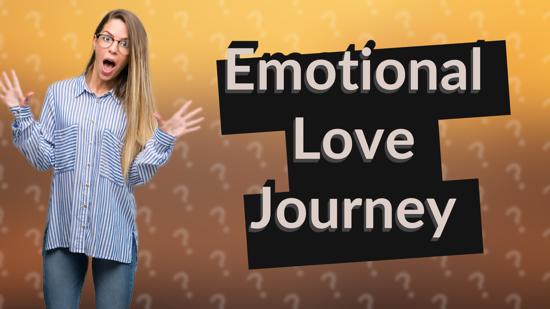 Emotional Love Journey