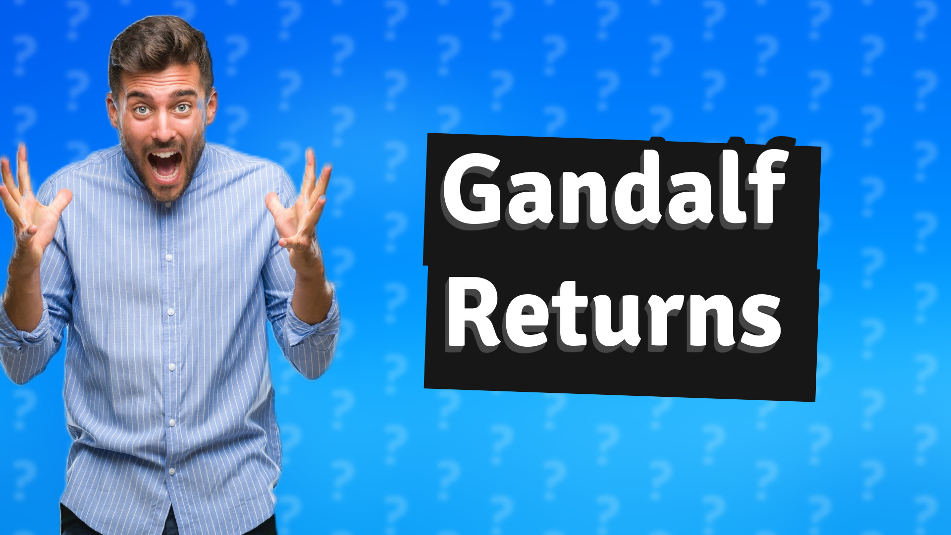 Gandalf Returns
