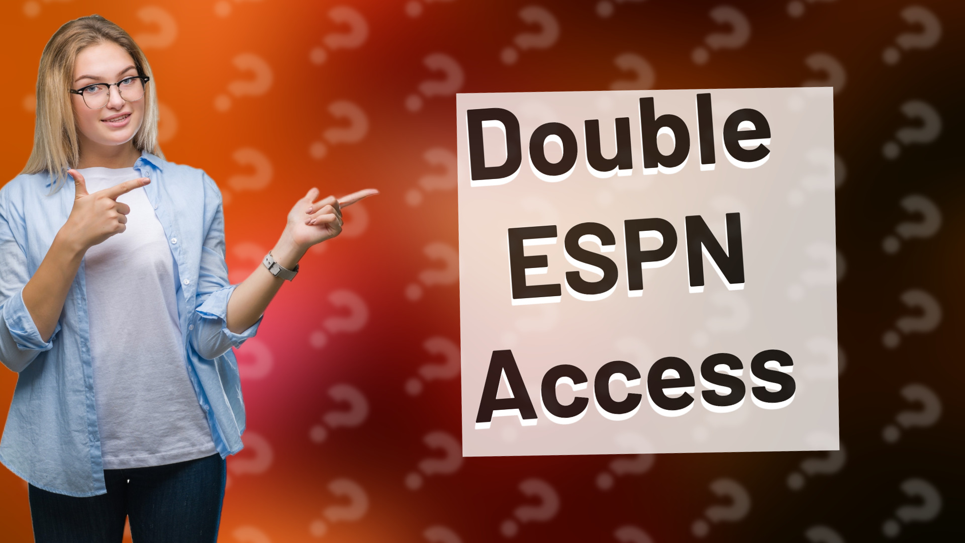 Double ESPN Access