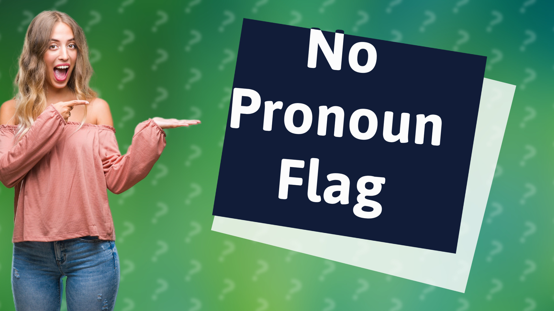 No Pronoun Flag