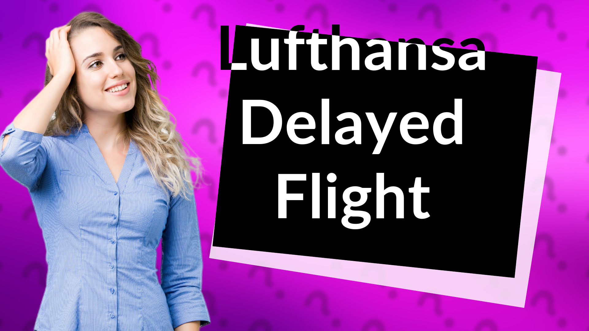 Lufthansa Delayed Flight