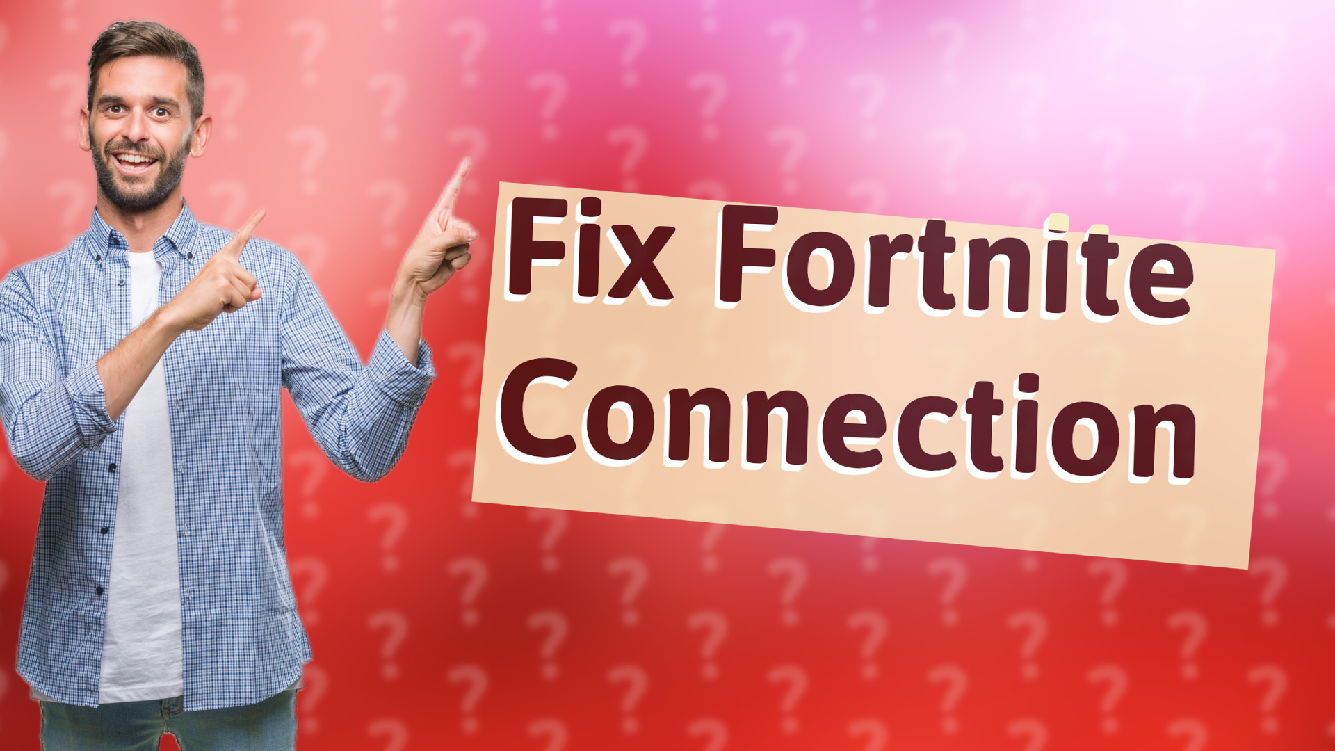 Fix Fortnite Connection