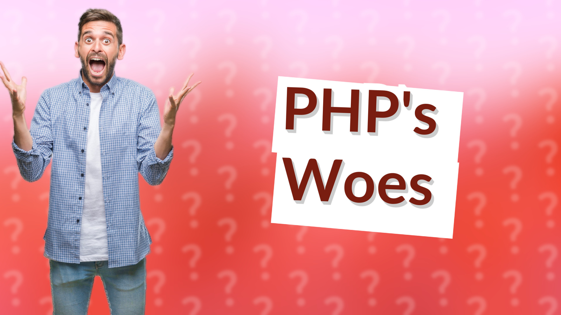 PHP's Woes