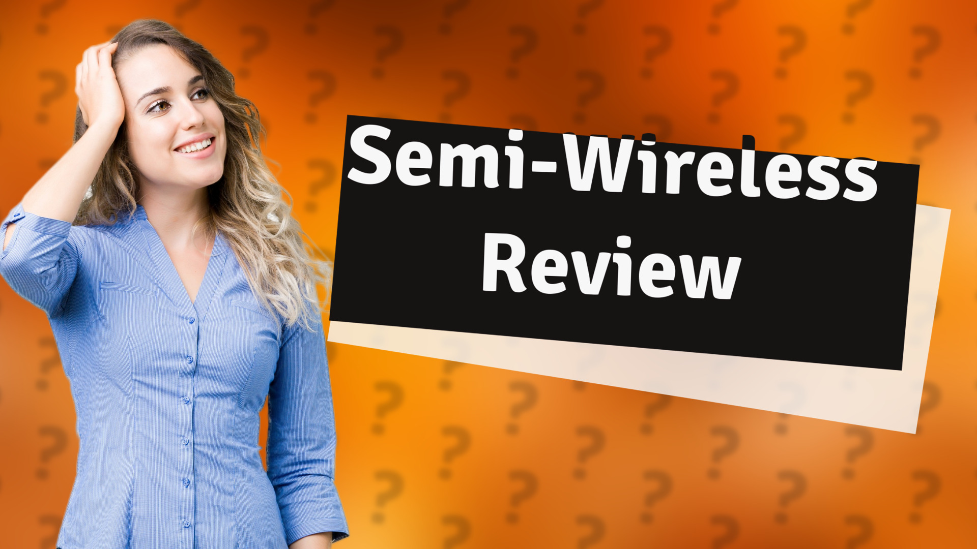 Semi-Wireless Review