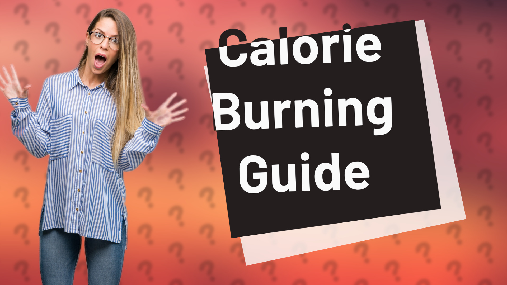 Calorie Burning Guide