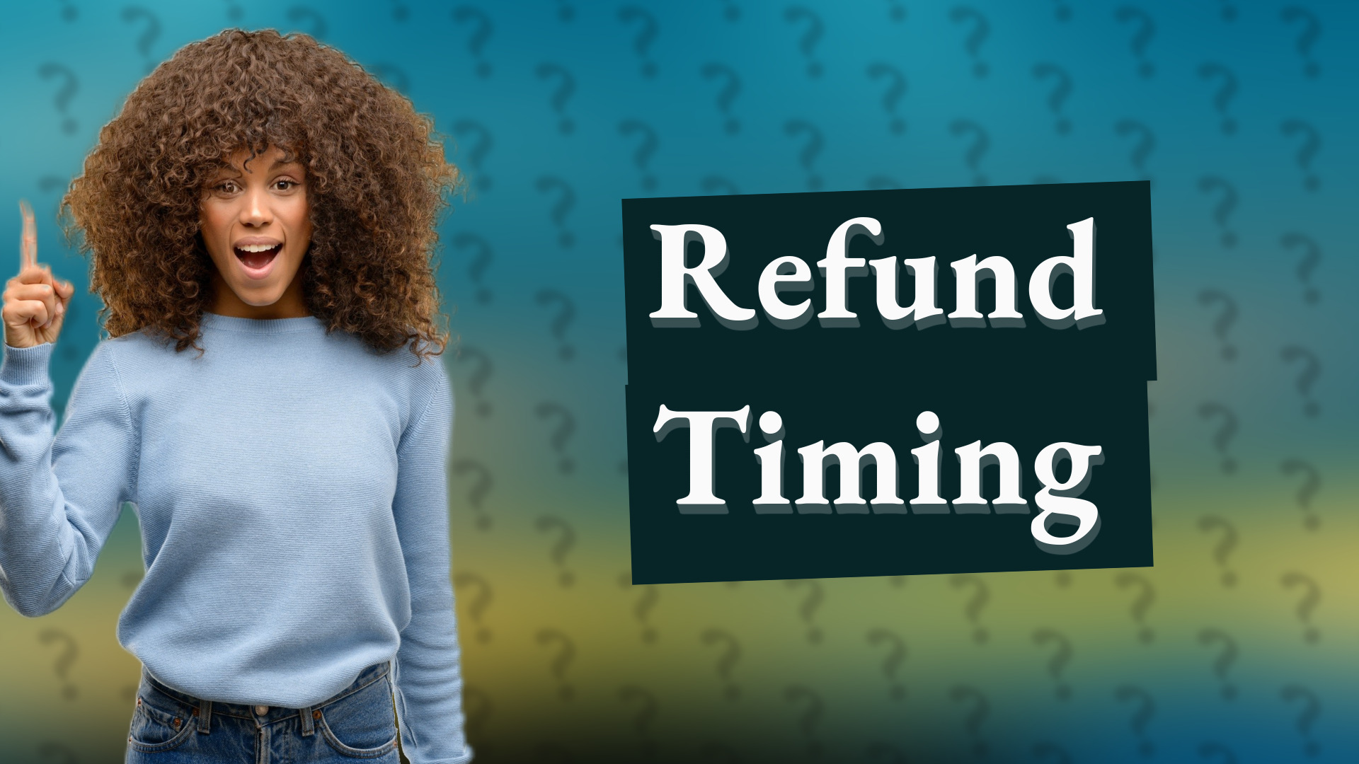 Refund Timing