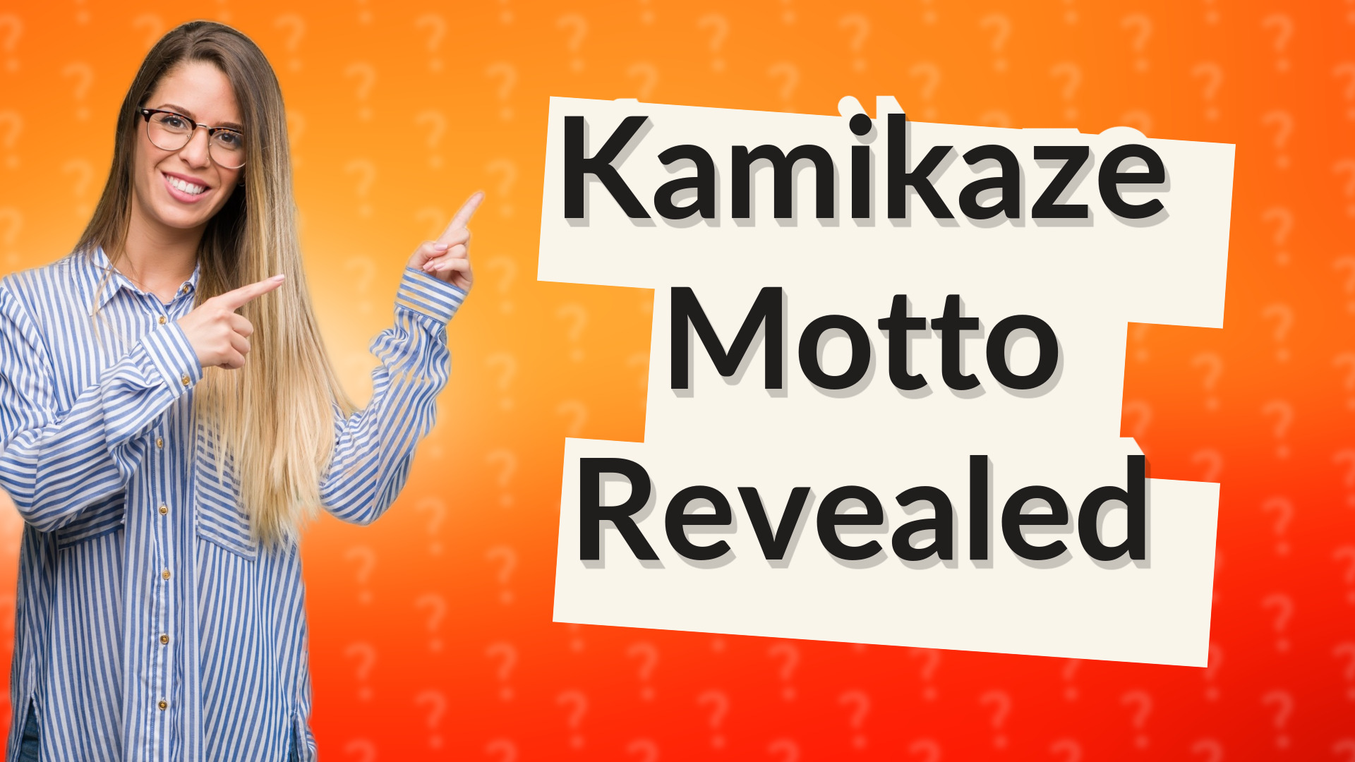 Kamikaze Motto Revealed