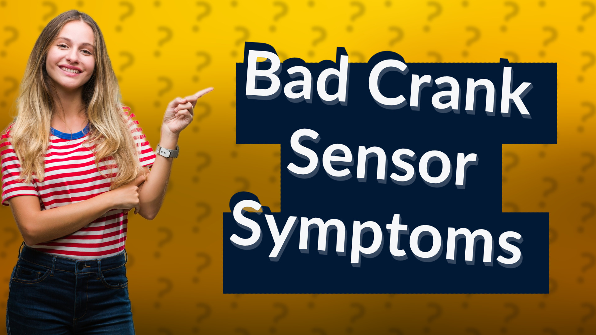 Bad Crank Sensor Symptoms