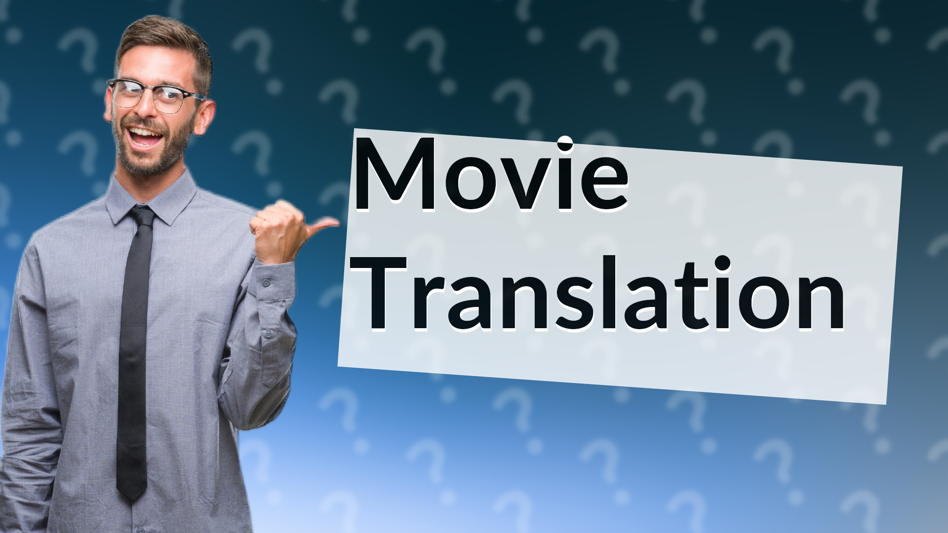 Movie Translation
