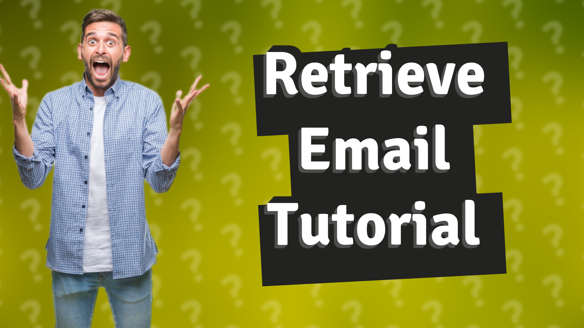 Retrieve Email Tutorial