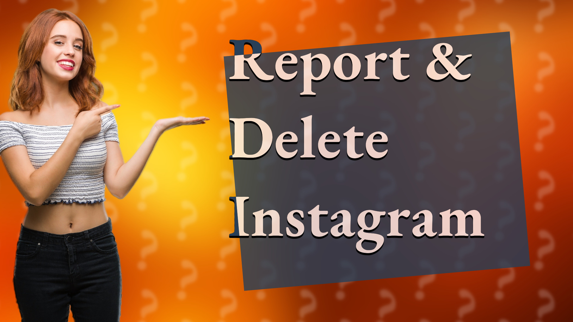 Report & Delete Instagram