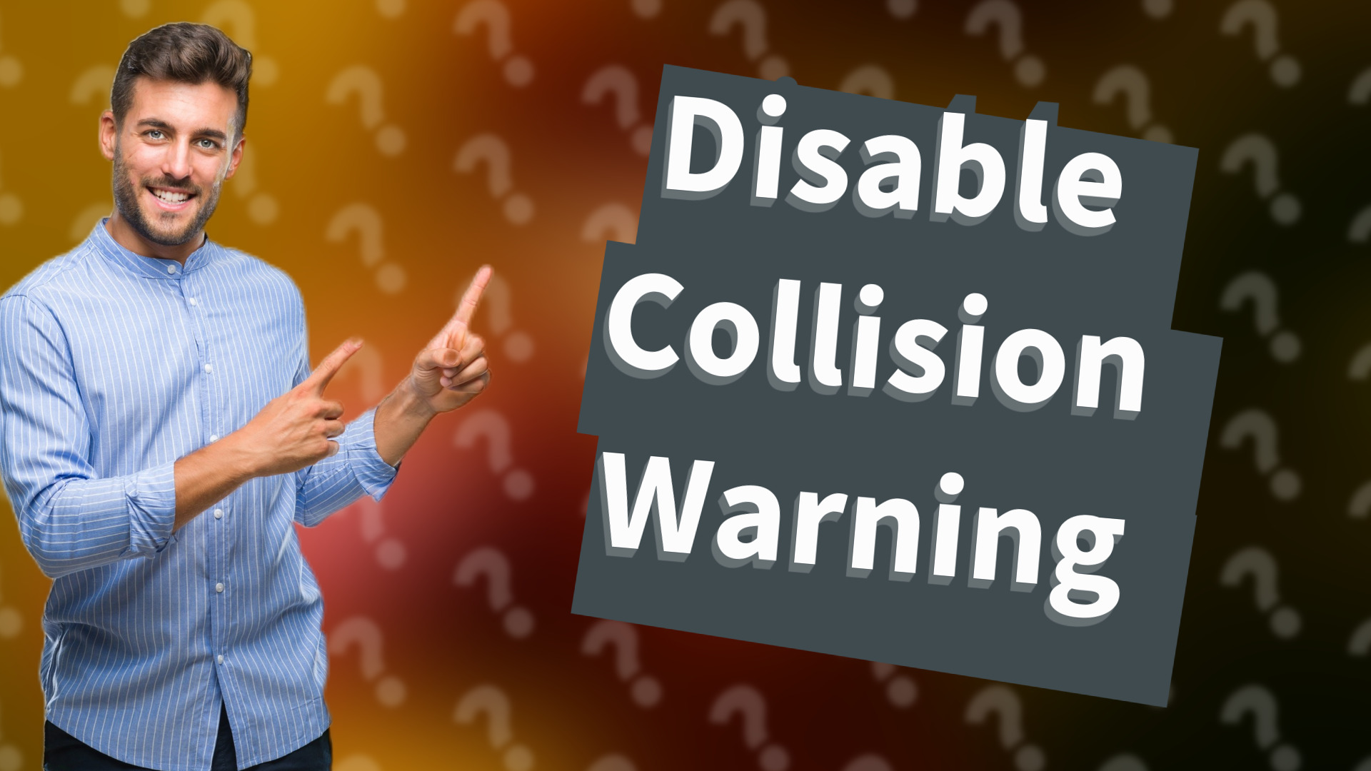Disable Collision Warning