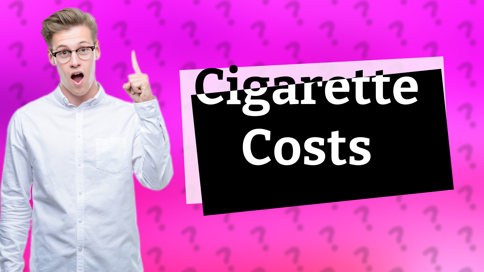 Cigarette Costs