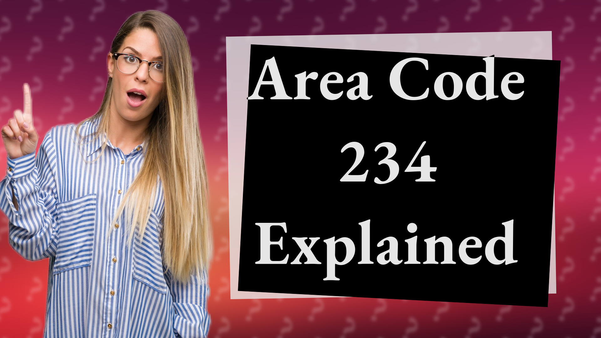Area Code 234 Explained