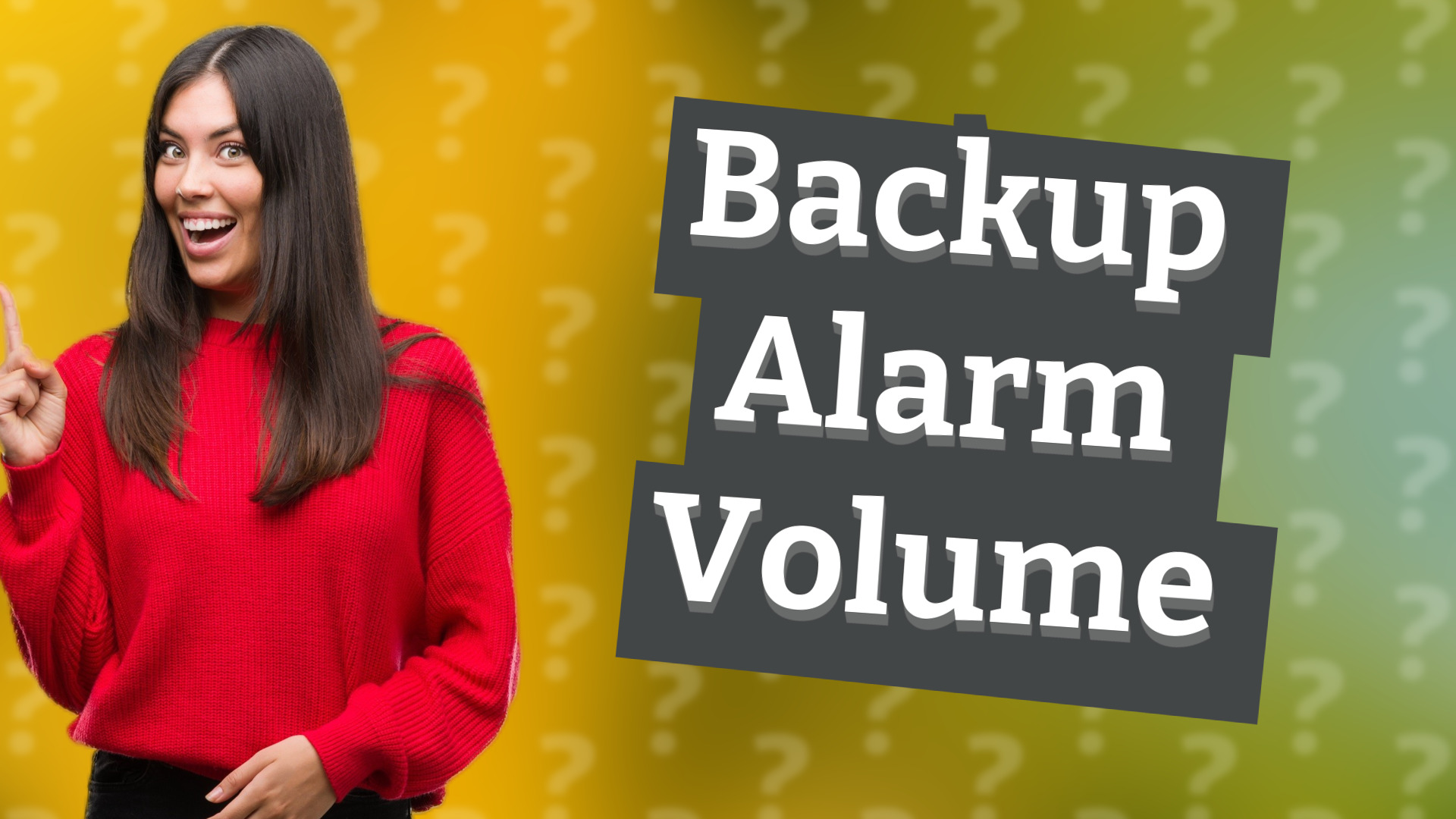 Backup Alarm Volume