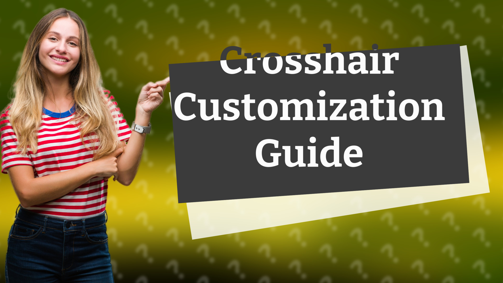 Crosshair Customization Guide