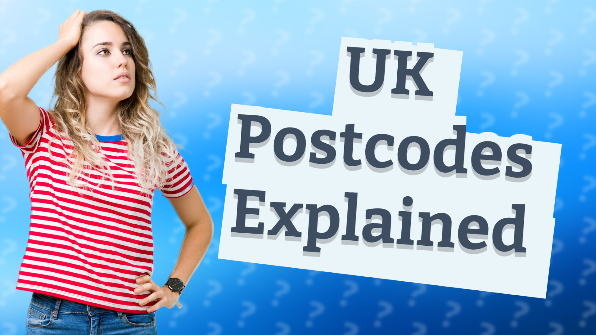 UK Postcodes Explained