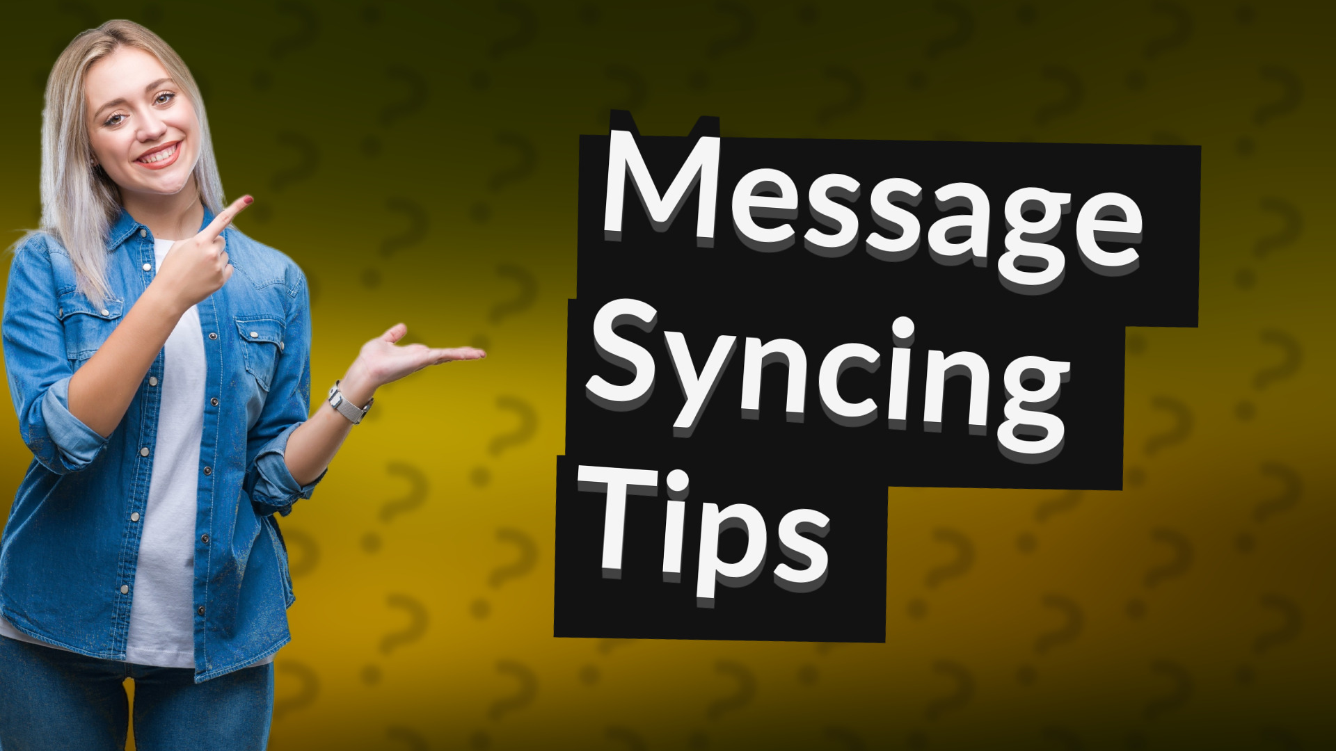 Message Syncing Tips