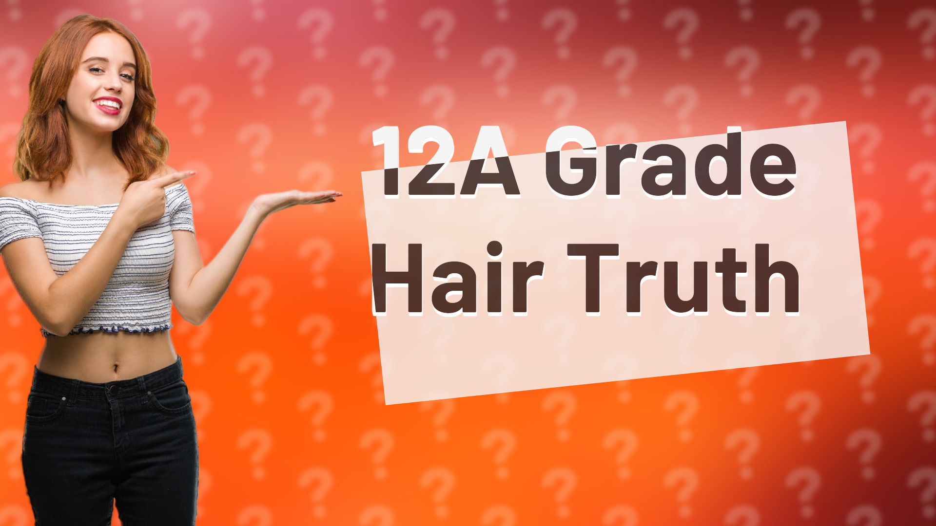 12A Grade Hair Truth