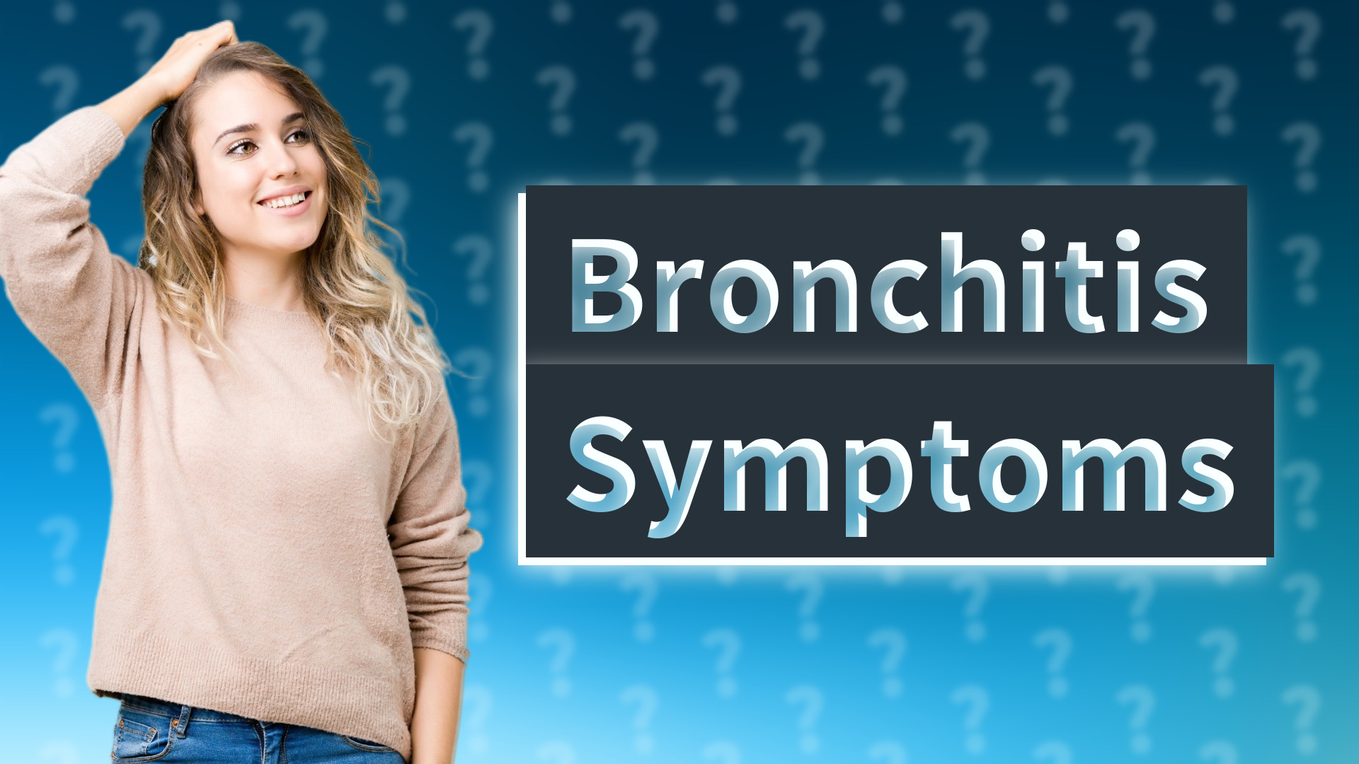 Bronchitis Symptoms
