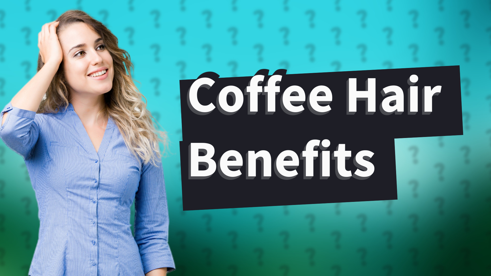 Coffee Hair Benefits