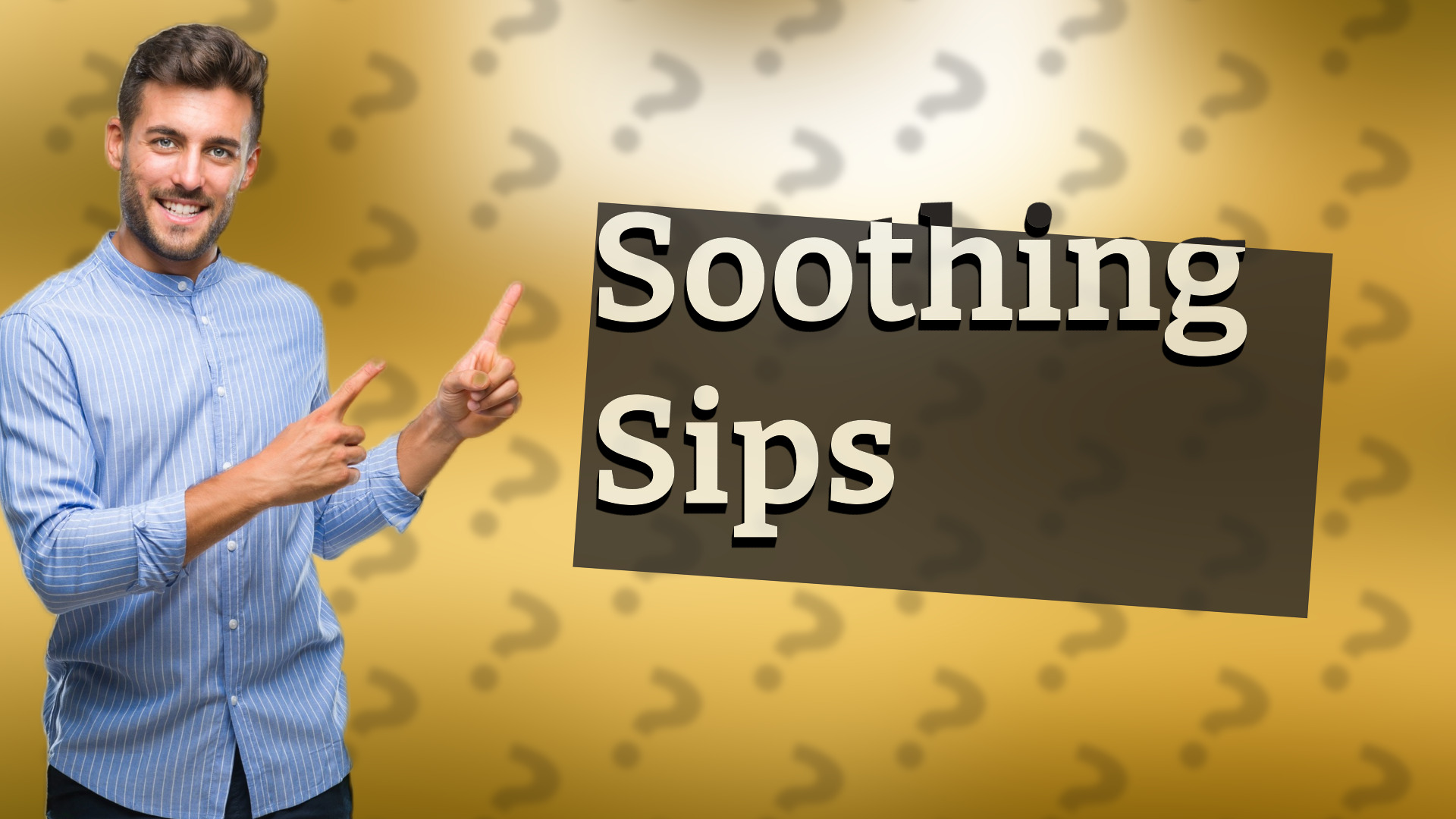 Soothing Sips