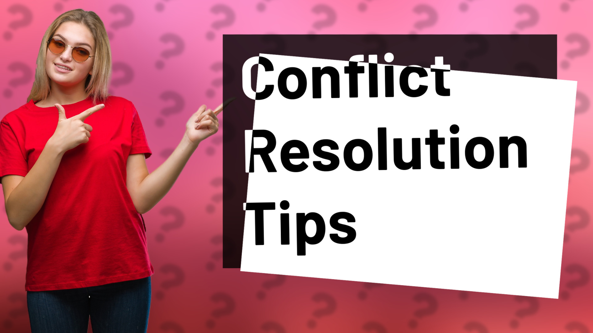 Conflict Resolution Tips