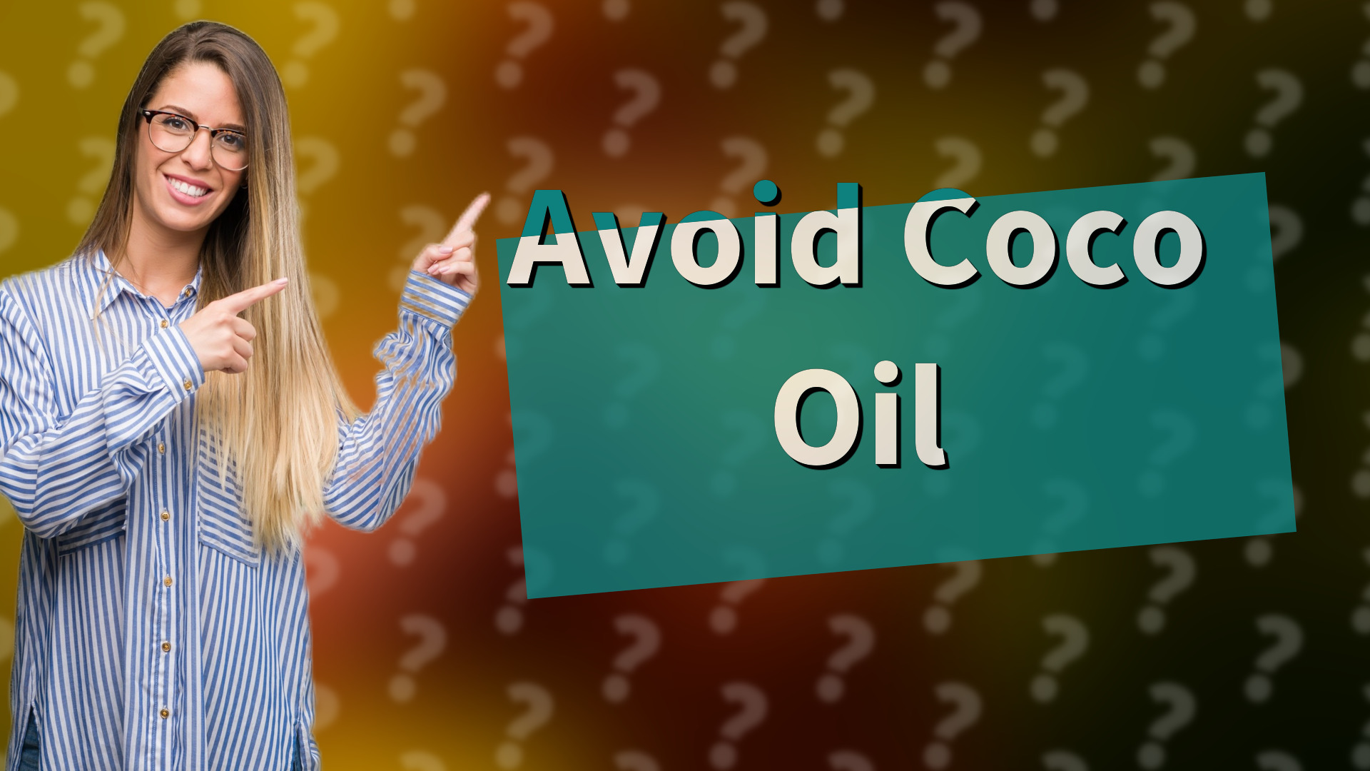 Avoid Coco Oil