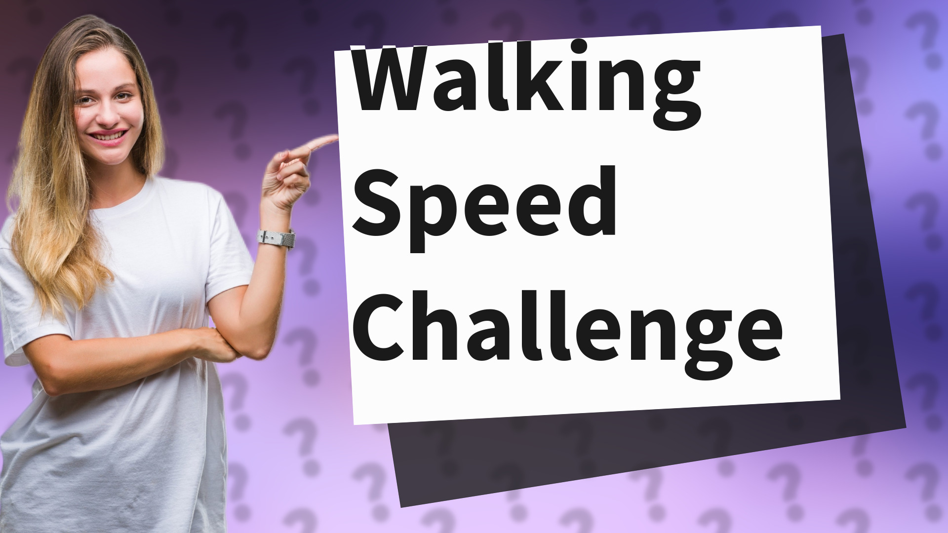 Walking Speed Challenge