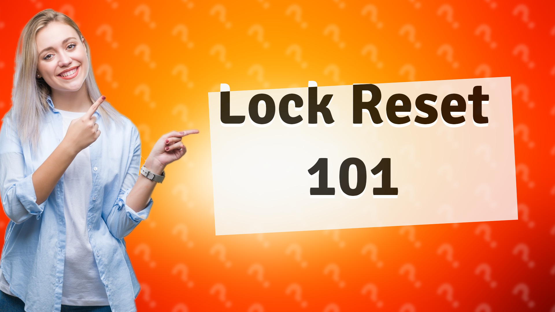 Lock Reset 101