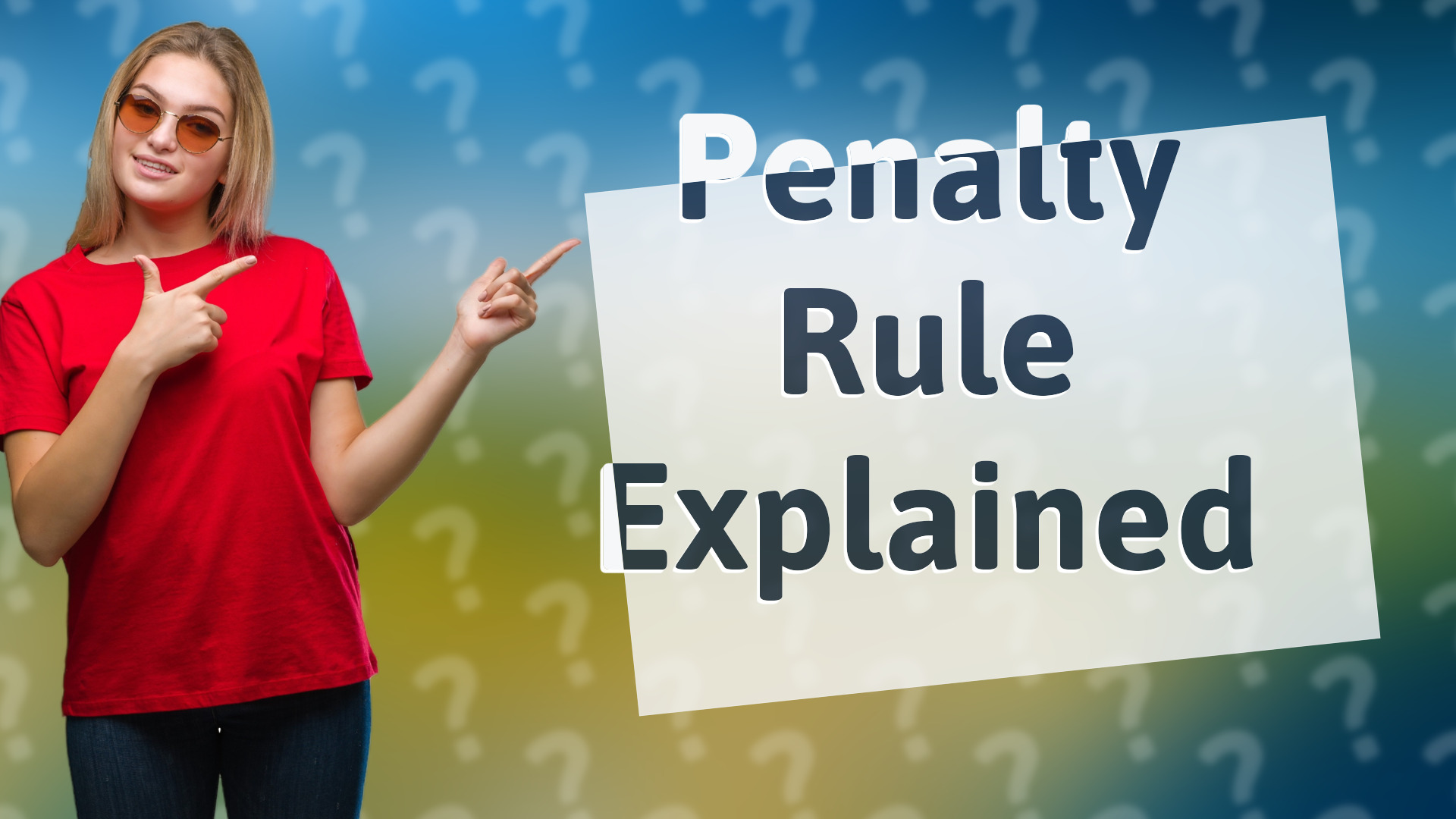 Penalty Rule Explained