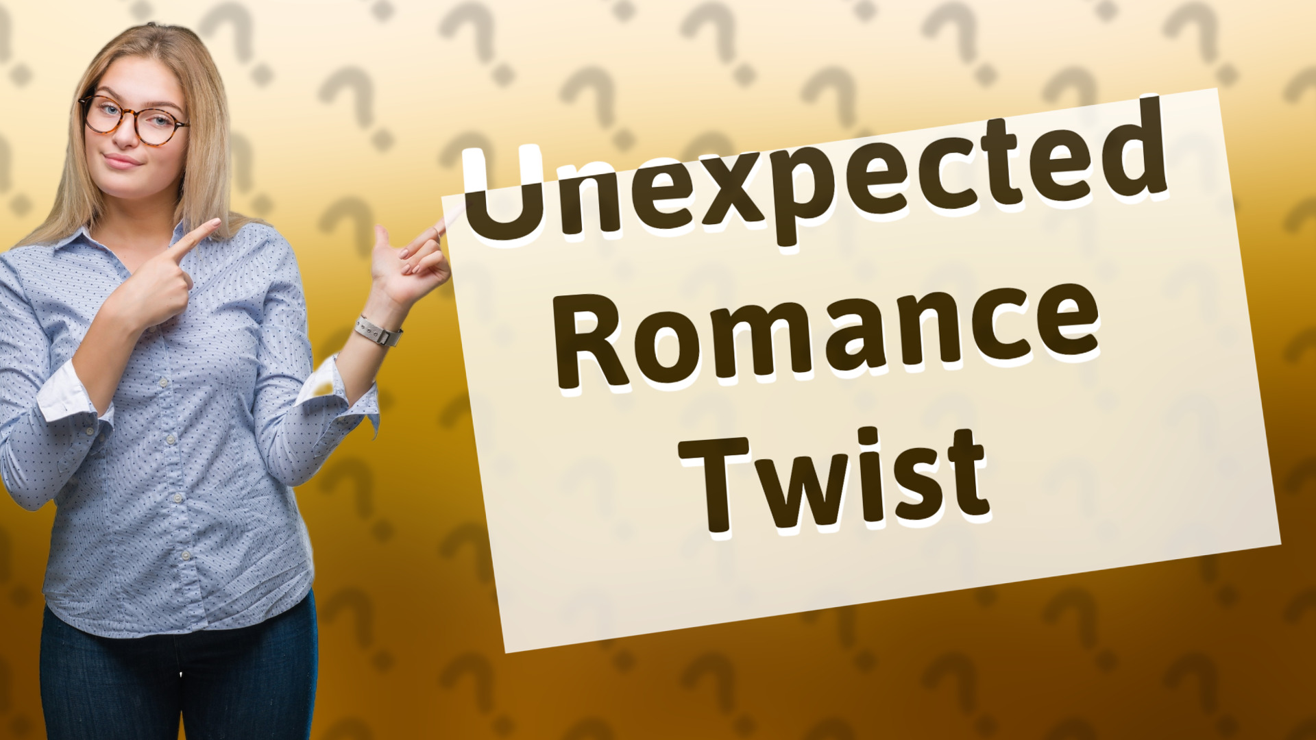 Unexpected Romance Twist