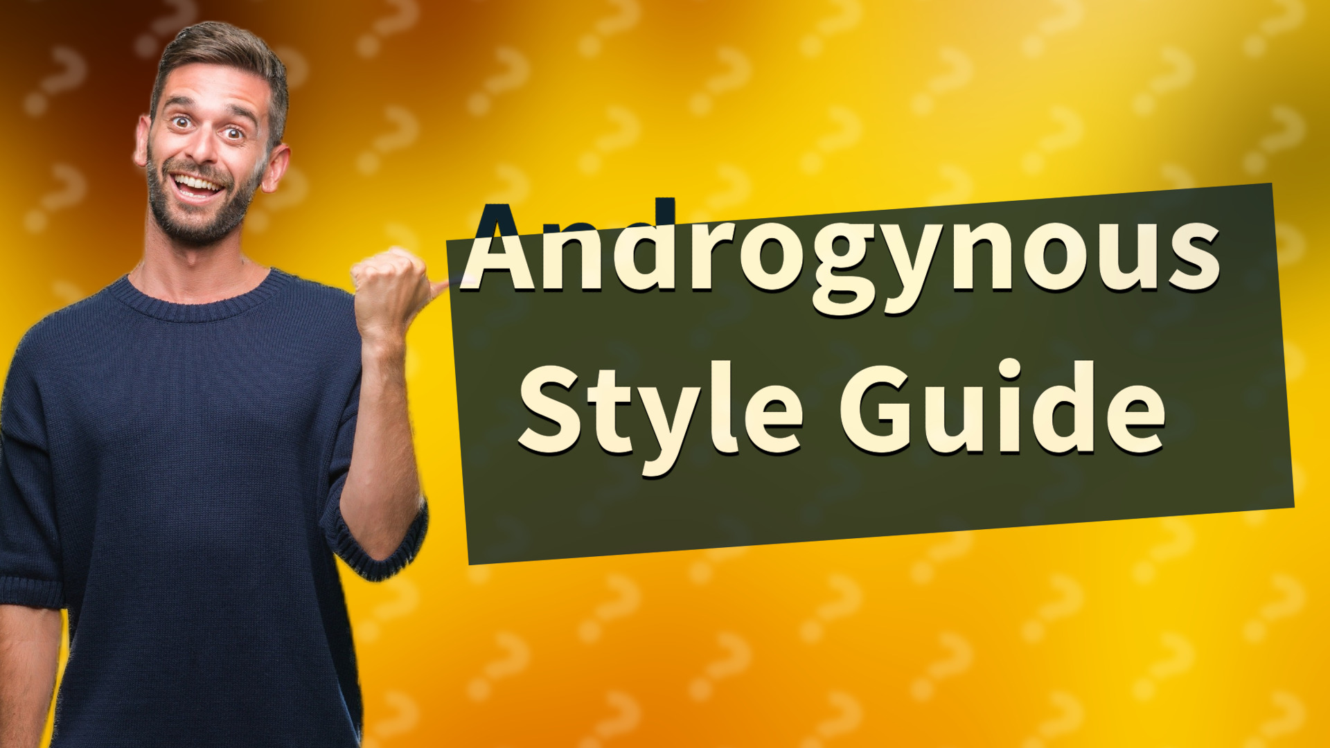 Androgynous Style Guide