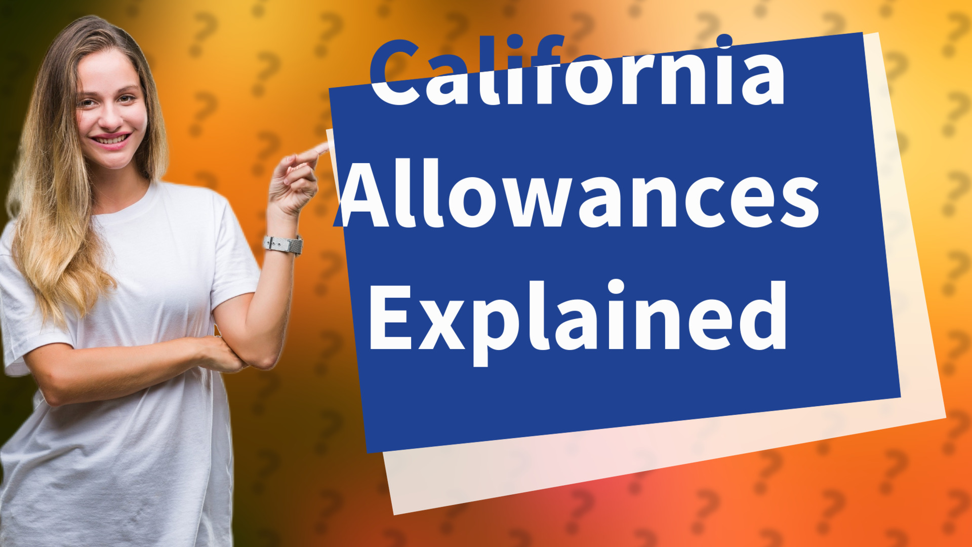 California Allowances Explained