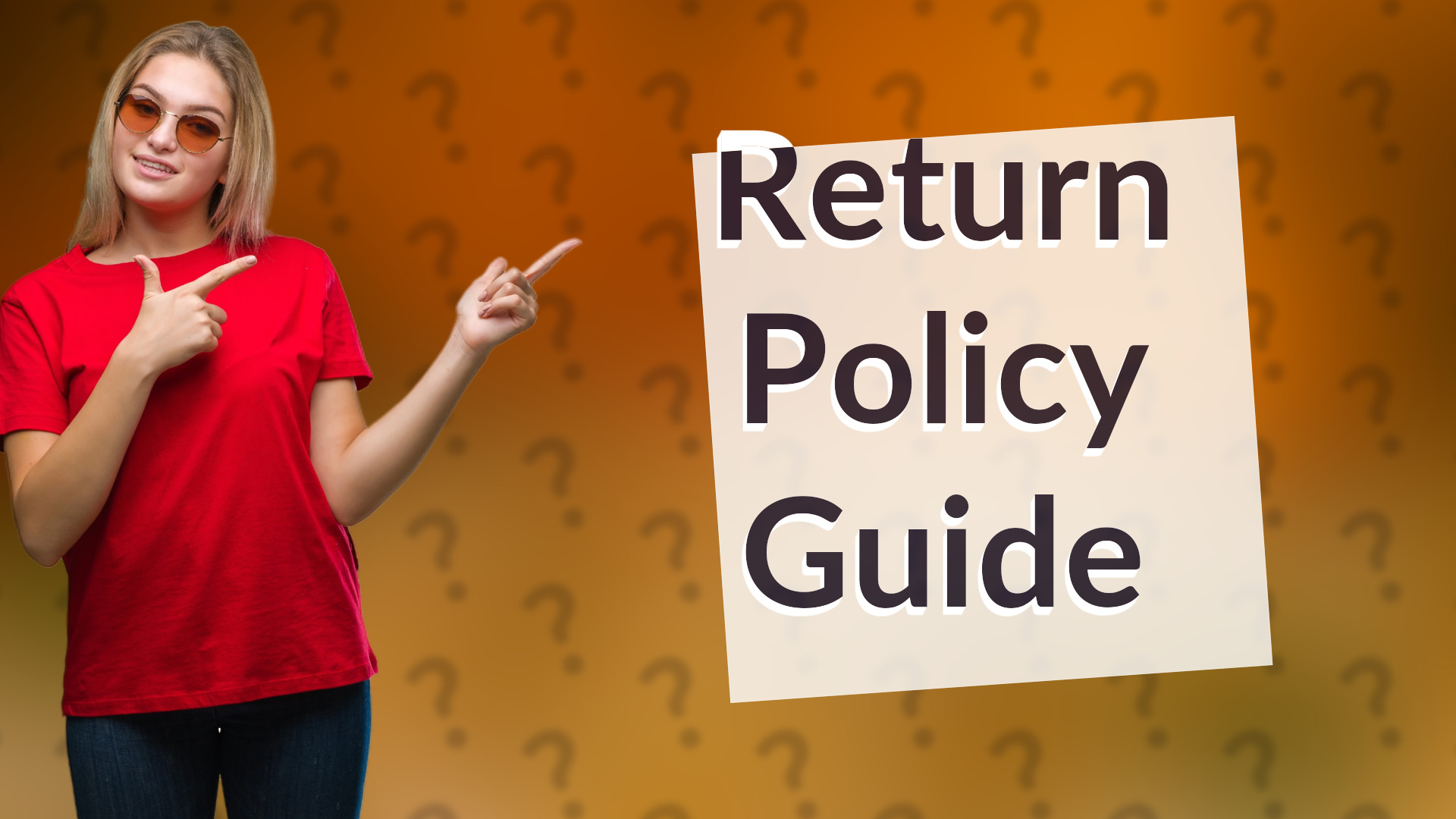 Return Policy Guide