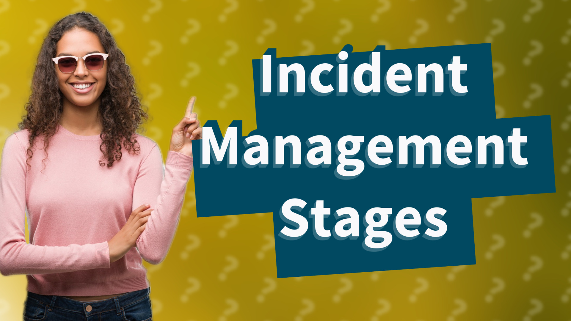 Incident Management Stages