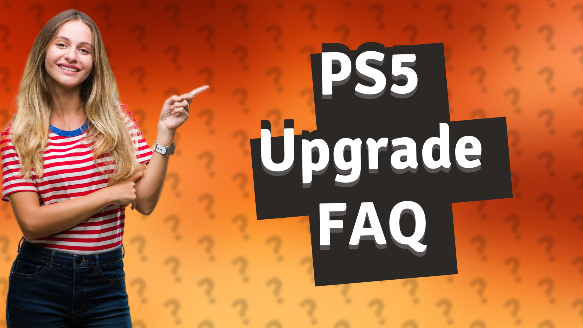 PS5 Upgrade FAQ