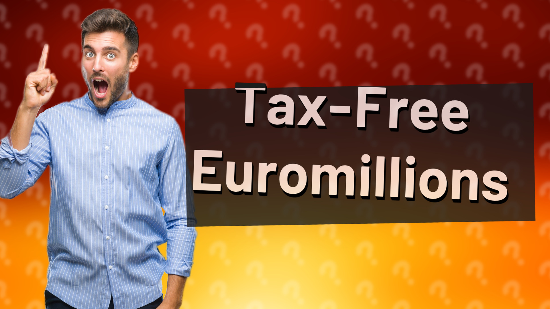 Tax-Free Euromillions