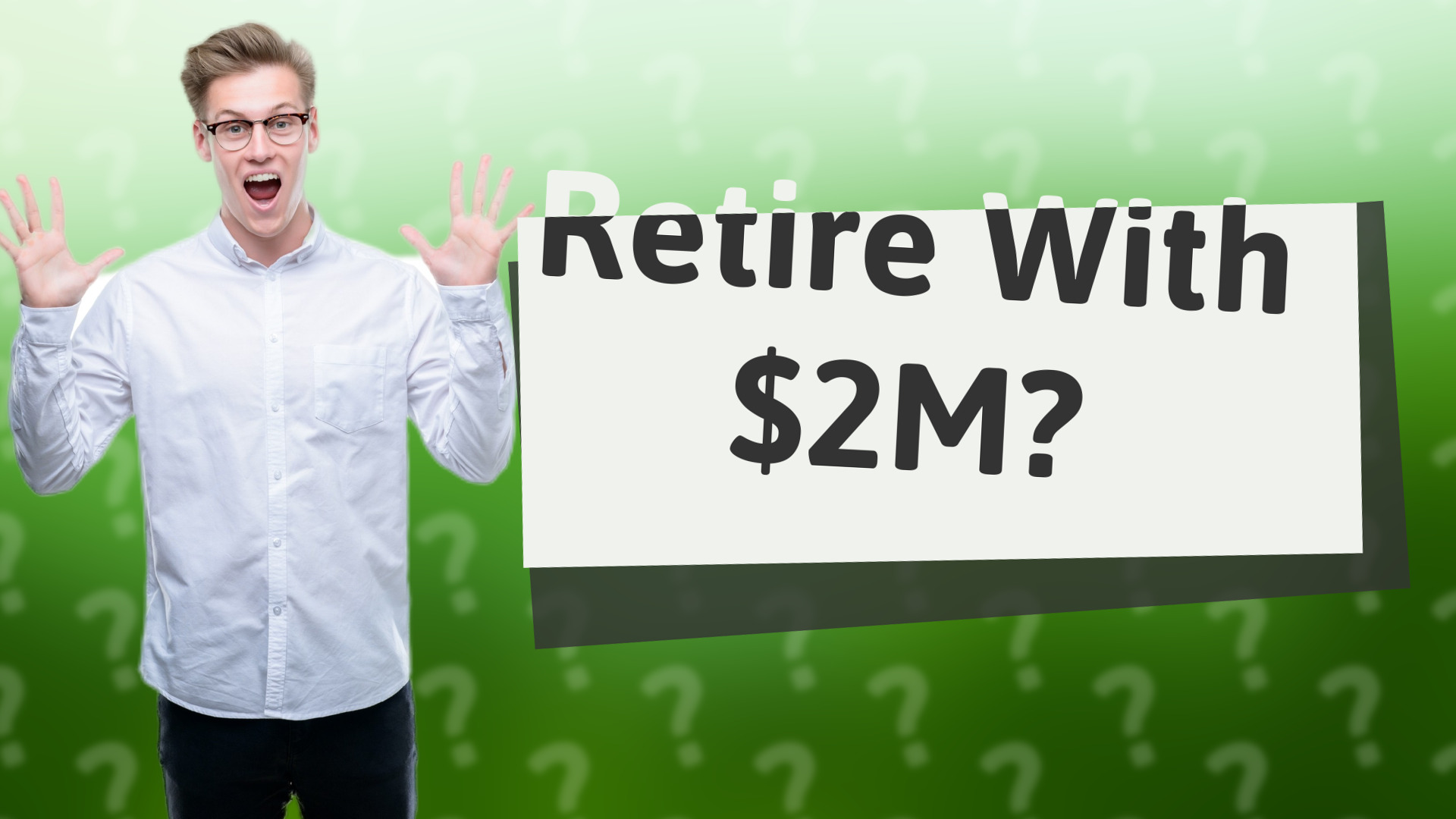 Retire With $2M?