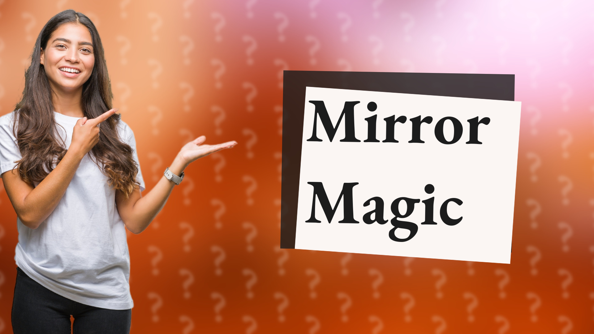 Mirror Magic