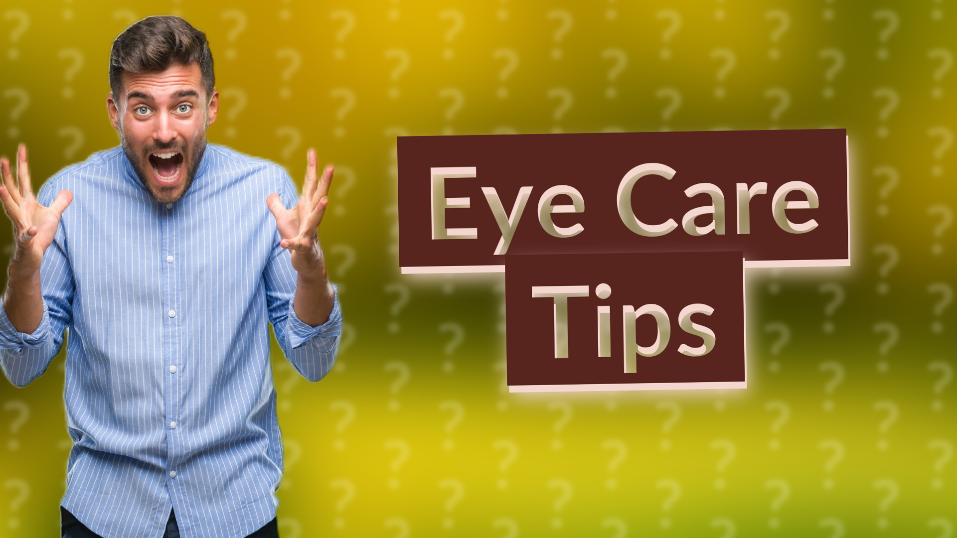 Eye Care Tips